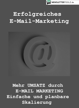 Erfolgreiches E-Mail Marketing - Mehr Umsatz durch E-Mail Marketing: Einfache und Planbare Skalierung